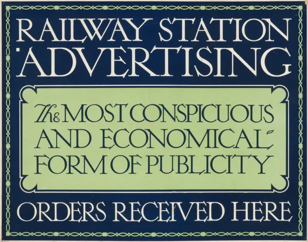 Railway Station Advertising. The Most Conspicious and Economical Form of Advertising av Eric Gill
