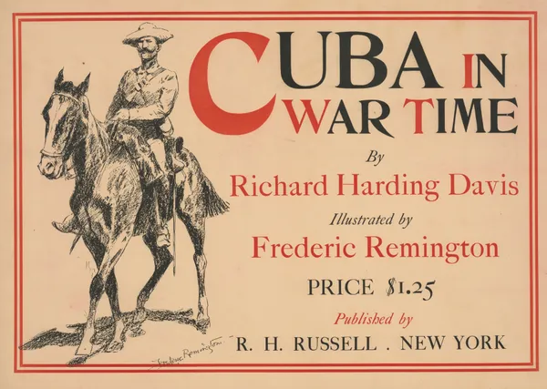 Cuba in war time by Richard Harding Davis; illustrated by Frederic Remington av Frederic Remington