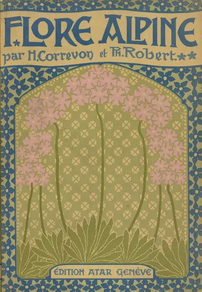 La flore alpine – cover av Henry Correvon
