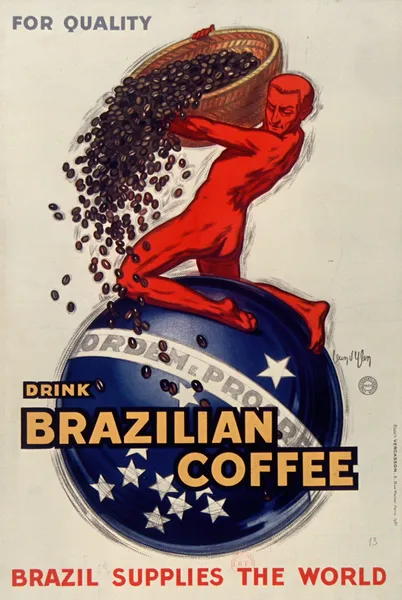 For quality, drink Brazilian coffee – Brazil supplies the world av Jean d'Ylen