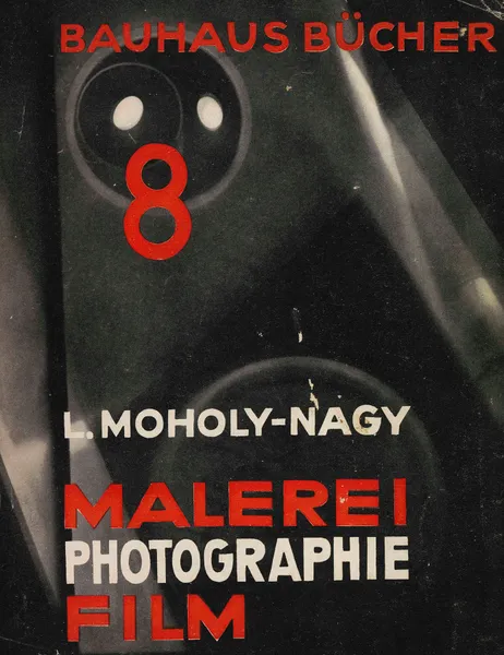 Malerei – Photografie – Film av László Moholy-Nagy