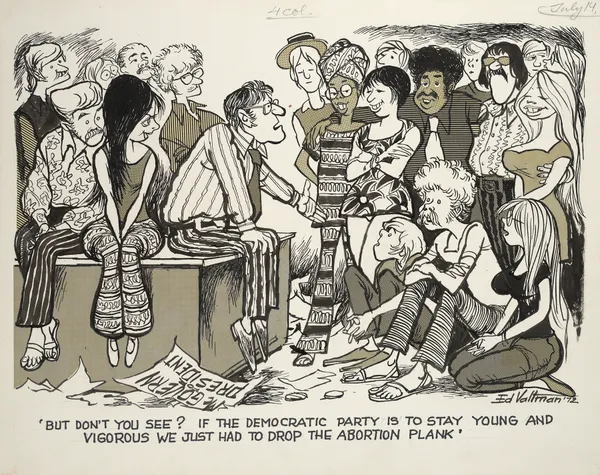‘But don’t you see, If the Democratic Party is to stay young and vigorous we just had to drop the abortion plank’ av Edmund Siegfried Valtman