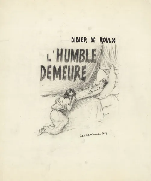 L’humble demeure de Didier de Roulx av Yves Marevéry